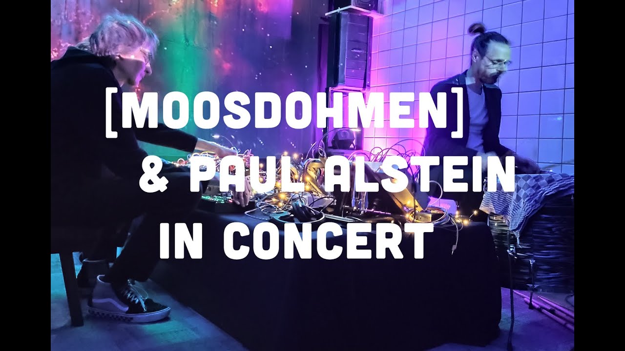 [moosdohmen] & Paul Alstein live @ZeepLAB