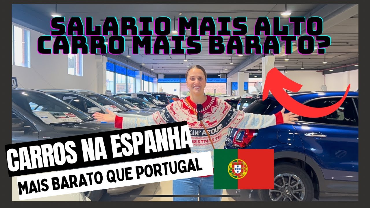 OS PREÇOS DOS CARROS NA ESPANHA SÃO SURREAL 😱 , SALÁRIO MAIOR QUE PORTUGAL 🇵🇹 CARROS MAIS BARATOS 🫠🤫