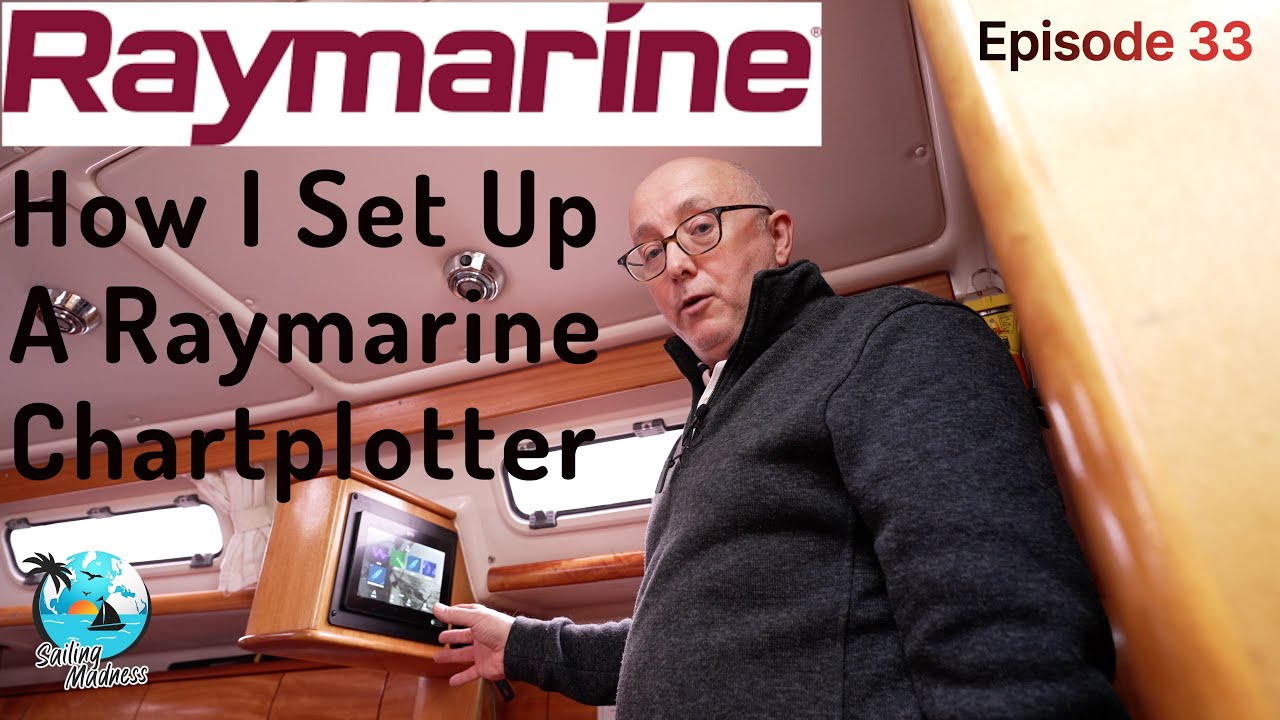 Как я настроил свой картплоттер Raymarine Axiom | Sailing Madness, эпизод 33