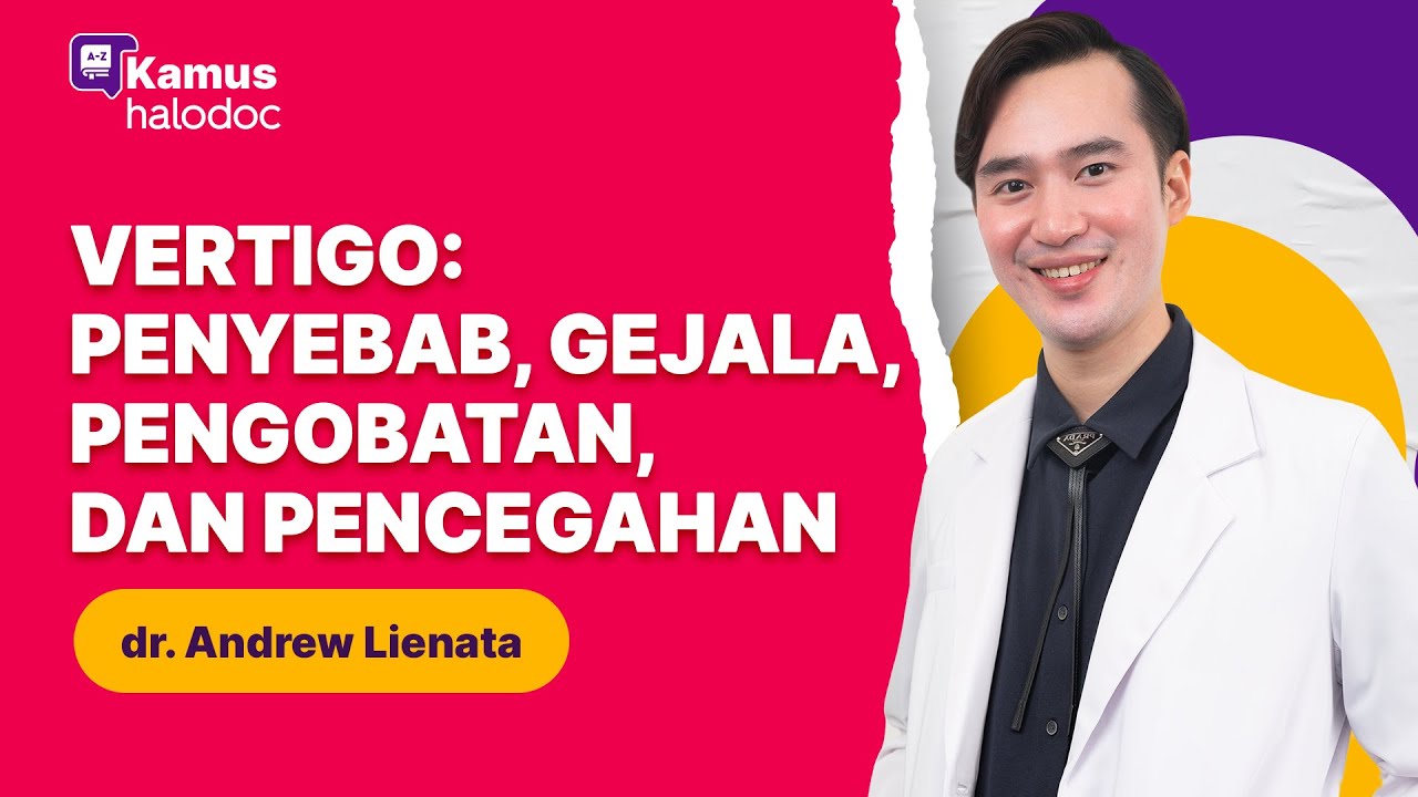 Vertigo: Penyebab, Gejala, Pengobatan, dan Pencegahan