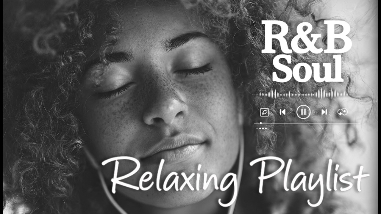 【R&B Soul】Soulful Chill Playlist – Smooth Vocals & Grooves for Study & Relaxation
