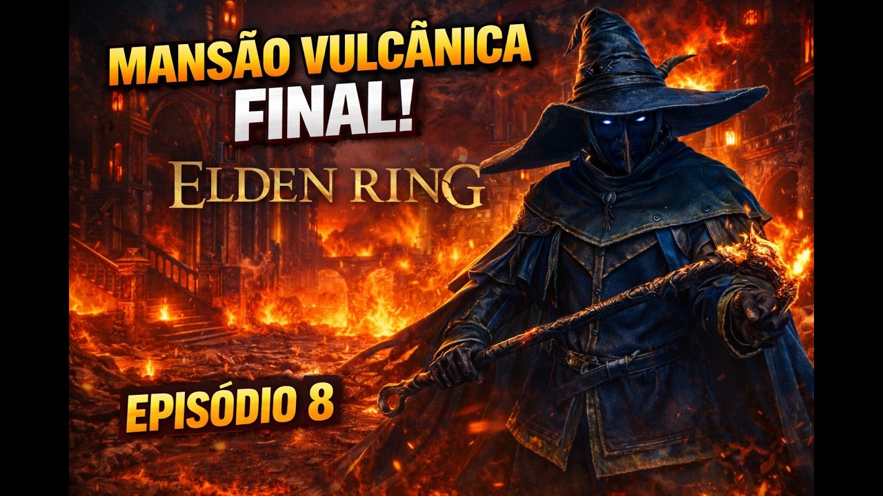 FINAL DA QUEST DA MANSÃO VULCÂNICA | Saga do Atiçador da Morte – Ep. 8 | Elden Ring