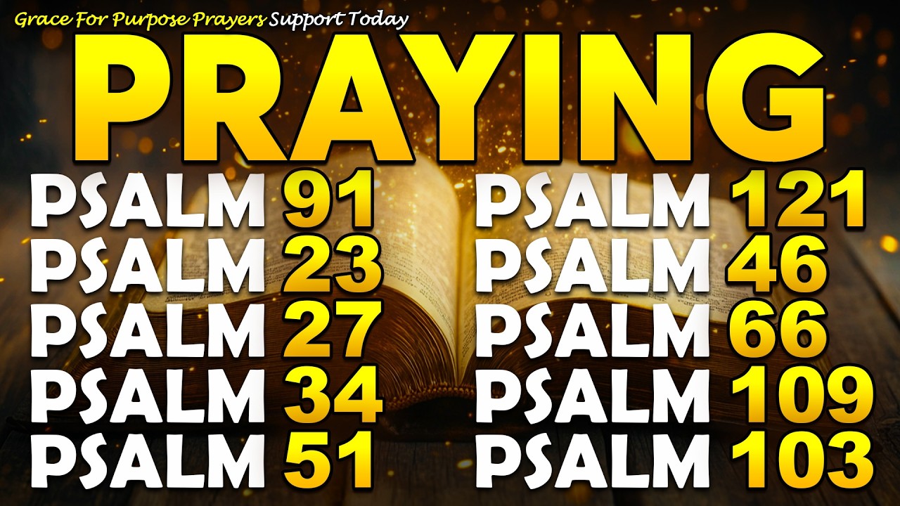 PRAYING PSALMS TO PROTECT YOUR FAMILY AND HOME | God's Promises of Healing & Comfort