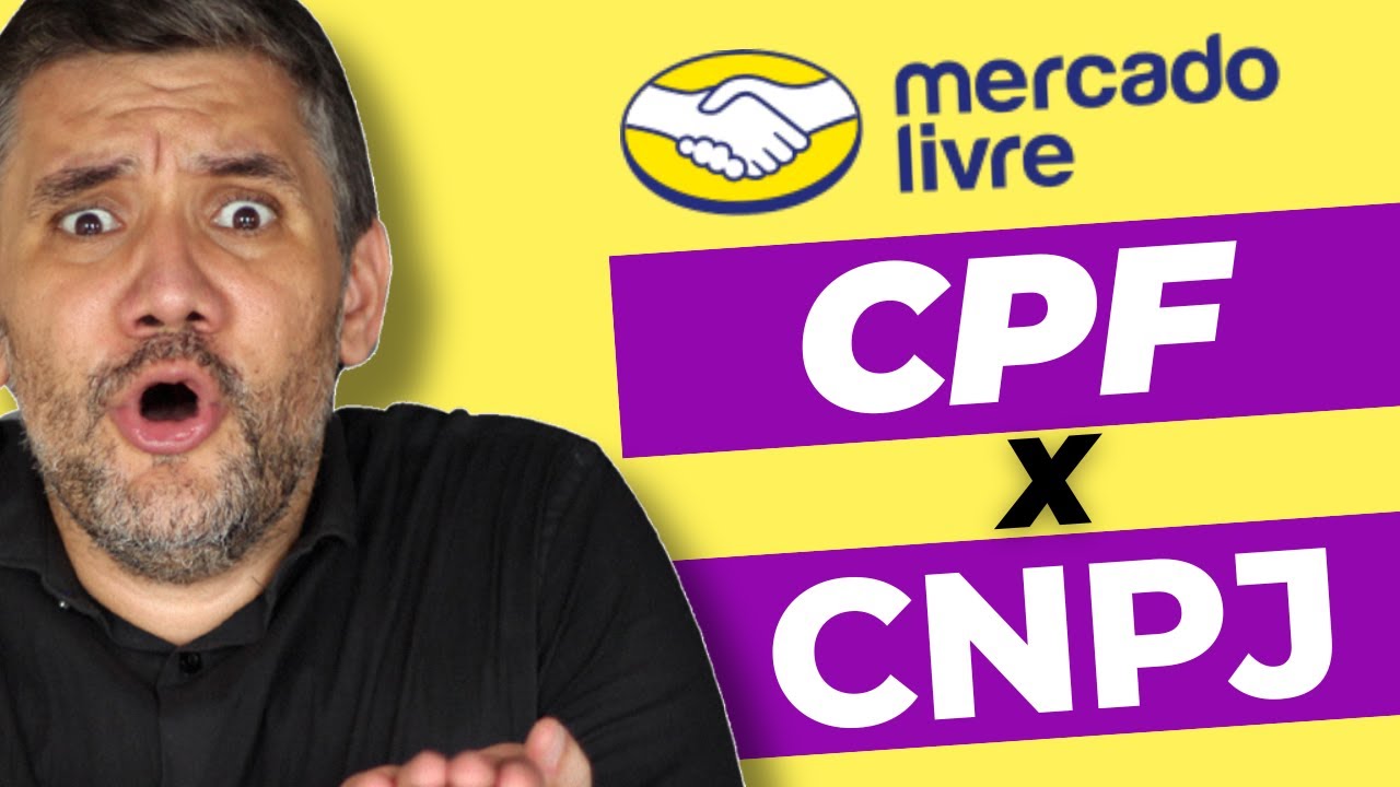 CPF ou CNPJ no Mercado Livre - Qual o Melhor para COMEÇAR a Vender?