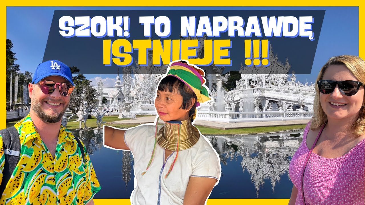 Najpiękniejsze świątynie Tajlandii + wioska kobiet z długimi szyjami! 🛕🤍 Nocny market & Chiang Rai!