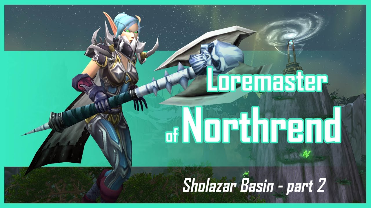 To Northrend! - Sholazar Basin part 2 - WotLK (Chromie time, Retail) - No commentary
