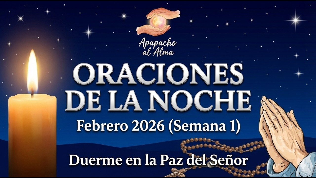 Oraciones de la Noche de Febrero 2026 Semana 1 | Para Dormir en Paz