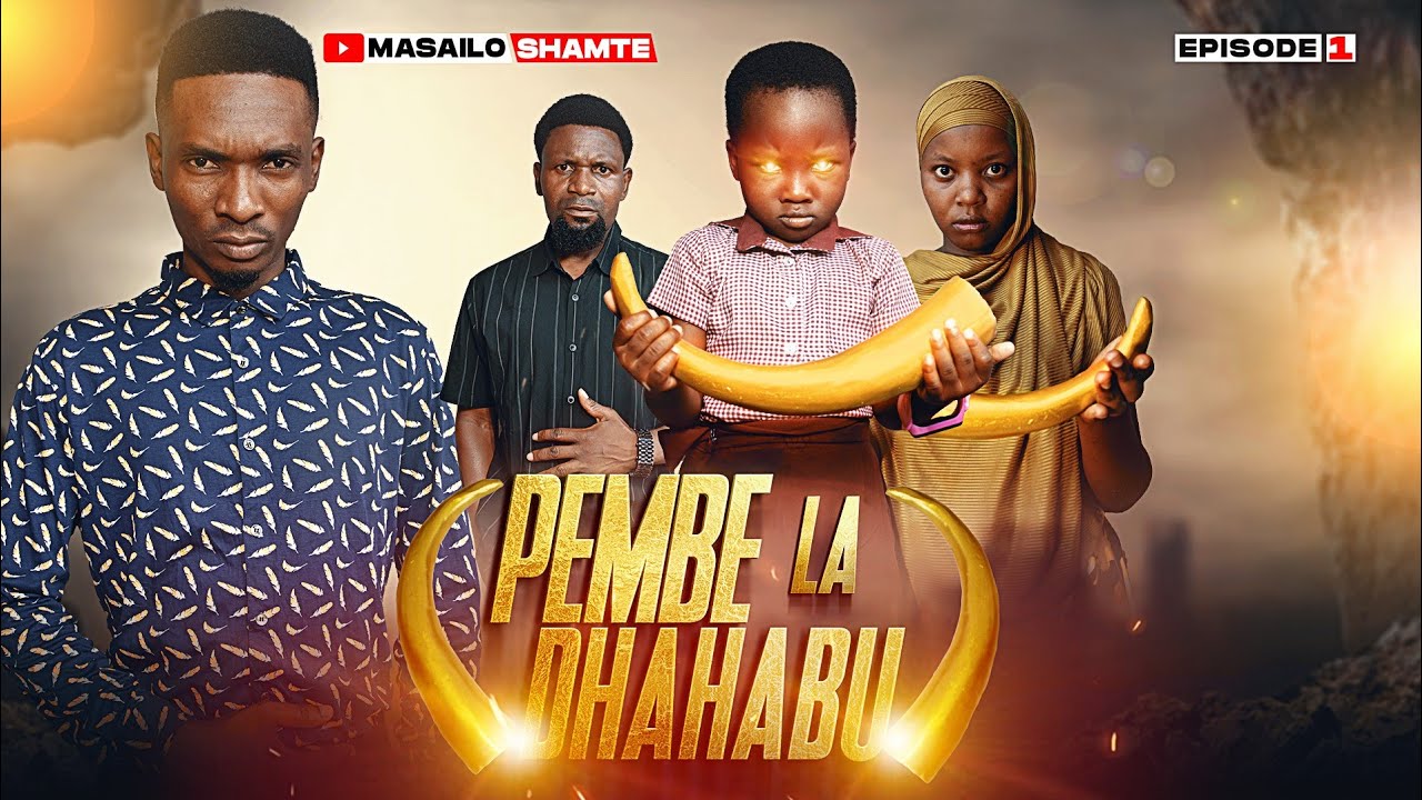 PEMBE LA DHAHABU Episode 01