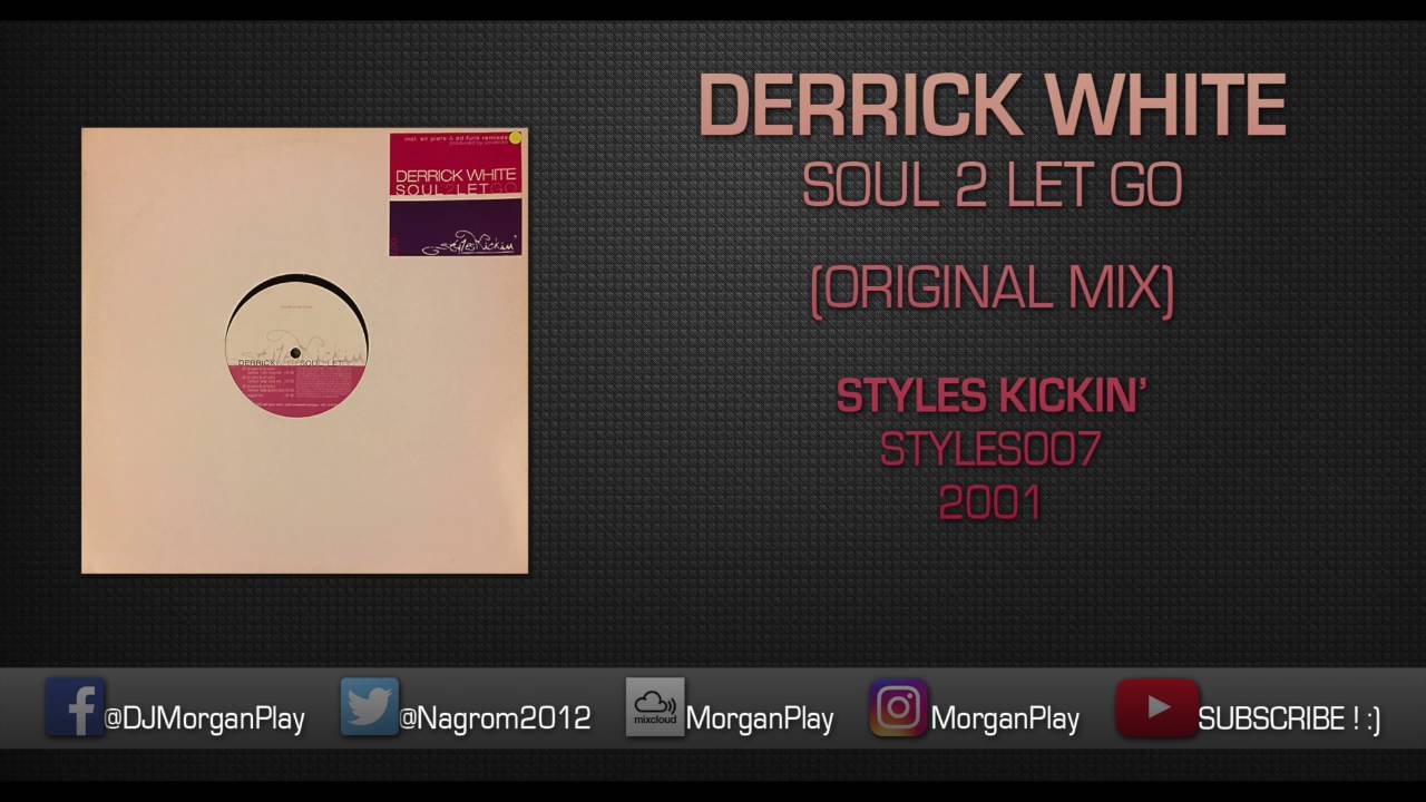 Derrick White - Soul 2 Let Go (Original Mix)