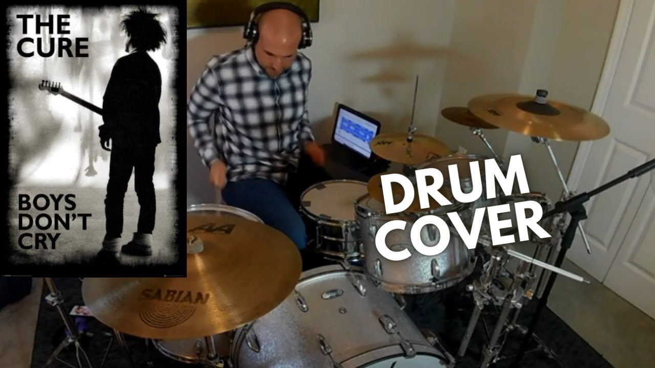 The Cure - Boys Don't Cry (Drum Cover)