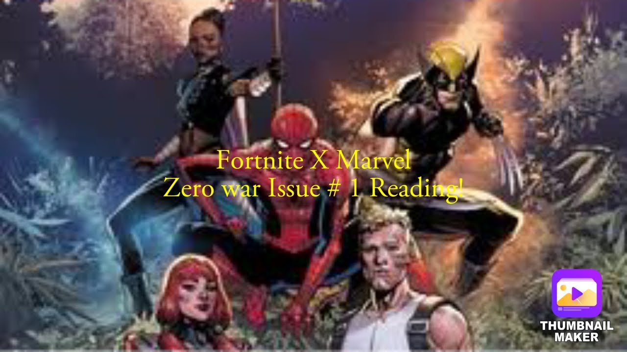 Marvel  / Fortnite : Zero War ISSUE #1 READING!