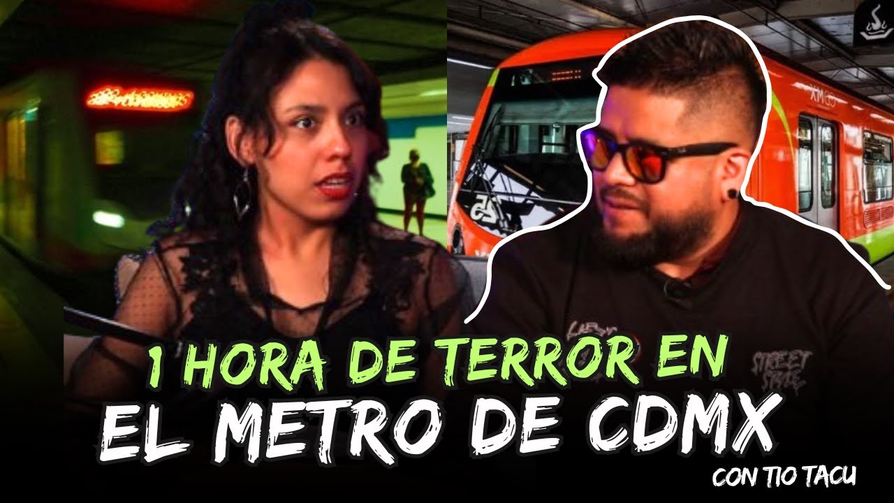 1 HORA DE RELATOS DE TERROR DEL METRO con TIO TACU | 1 HORA DE TERROR