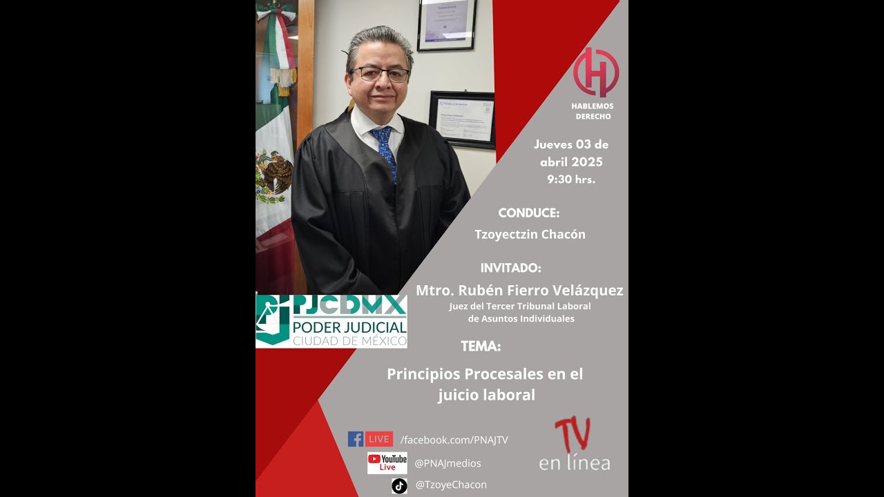 PRINCIPIOS PROCESALES EN EL NUEVO JUICIO LABORAL. Hablemos Derecho TV.