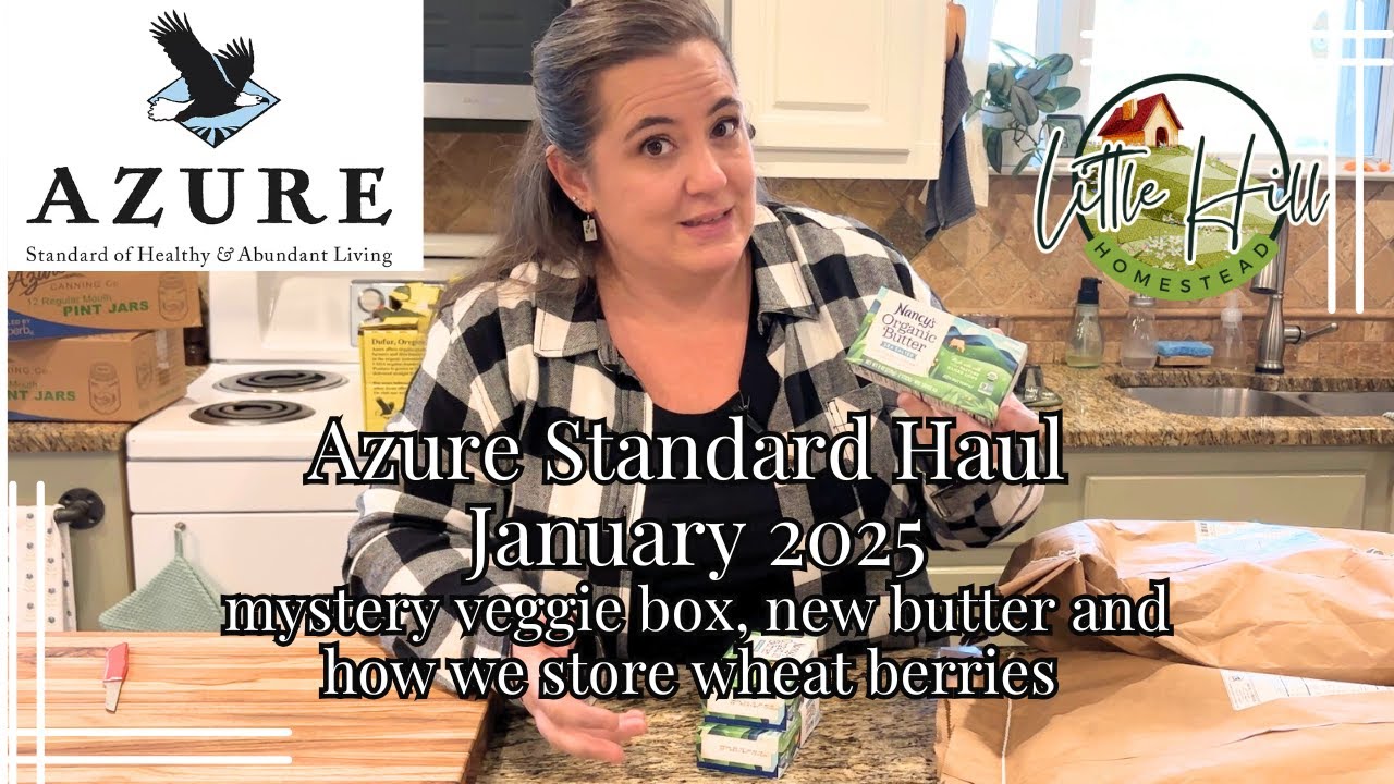 Azure HAUL for January 2025. We taste test the new Nancy’s butter and how we store wheat berries.