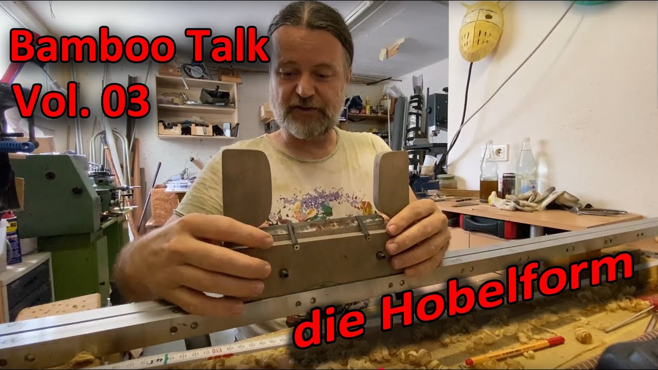 BambooTalk 03 - Infos zur Hobelform zum Bau von Bambusruten