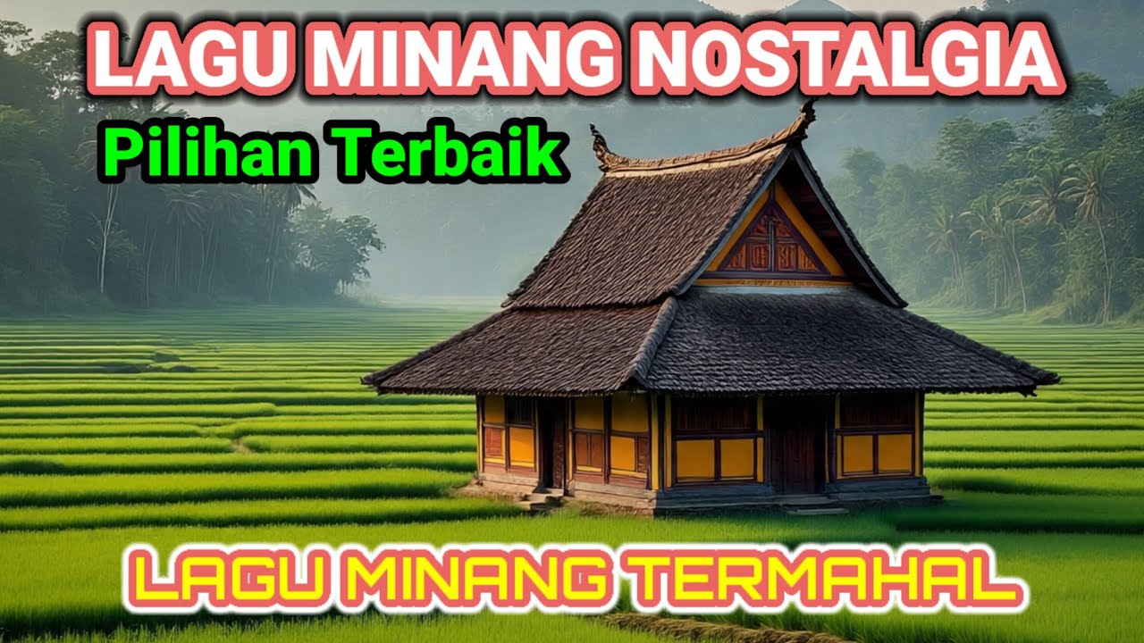 LAGU MINANG NOSTALGIA PILIHAN TERBAIK DAN TERLARIS  TAHUN BARU 2026