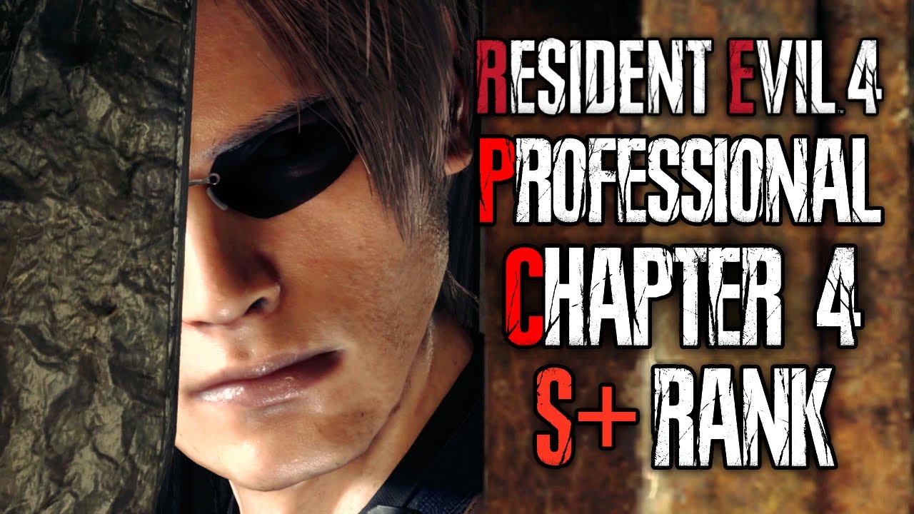 EASY Professional S+ Chapter 4 - No Infinite Ammo / Bonus Weapons - Resident Evil 4 Remake Gameplay