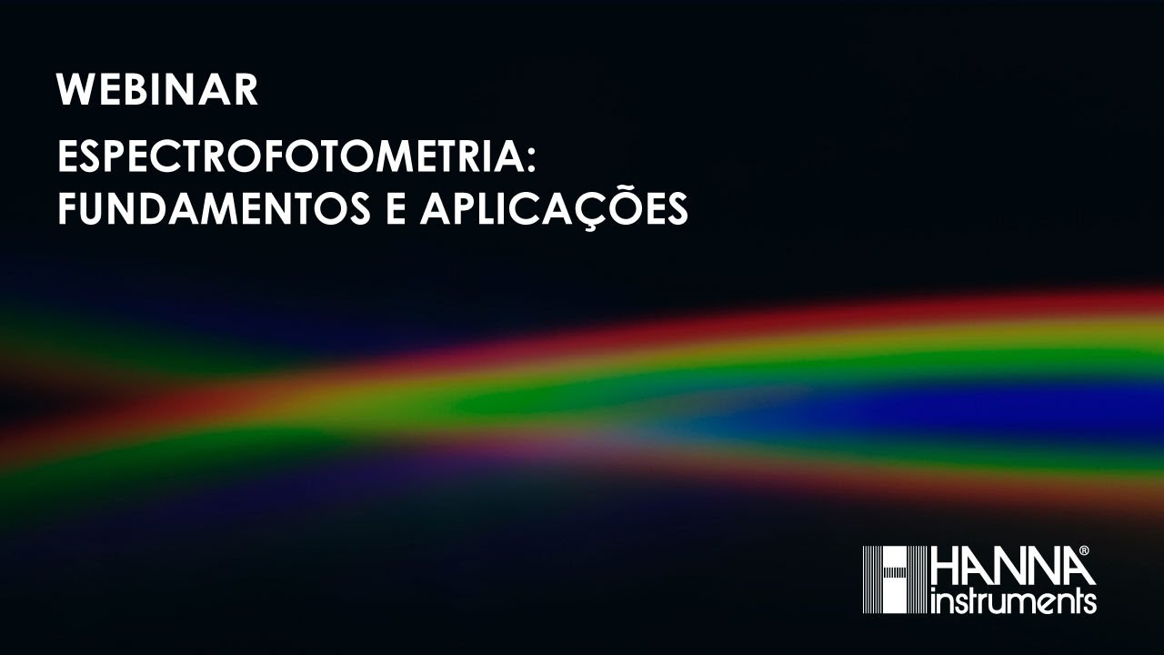 Webinar - Espectrofotometria: Fundamentos e Aplicações