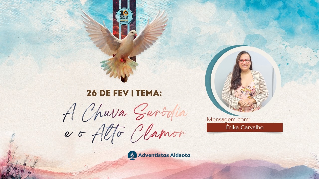 Quinta-feira 25.02.2026 | A Plenitude do Espírito Santo | Érika Carvalho