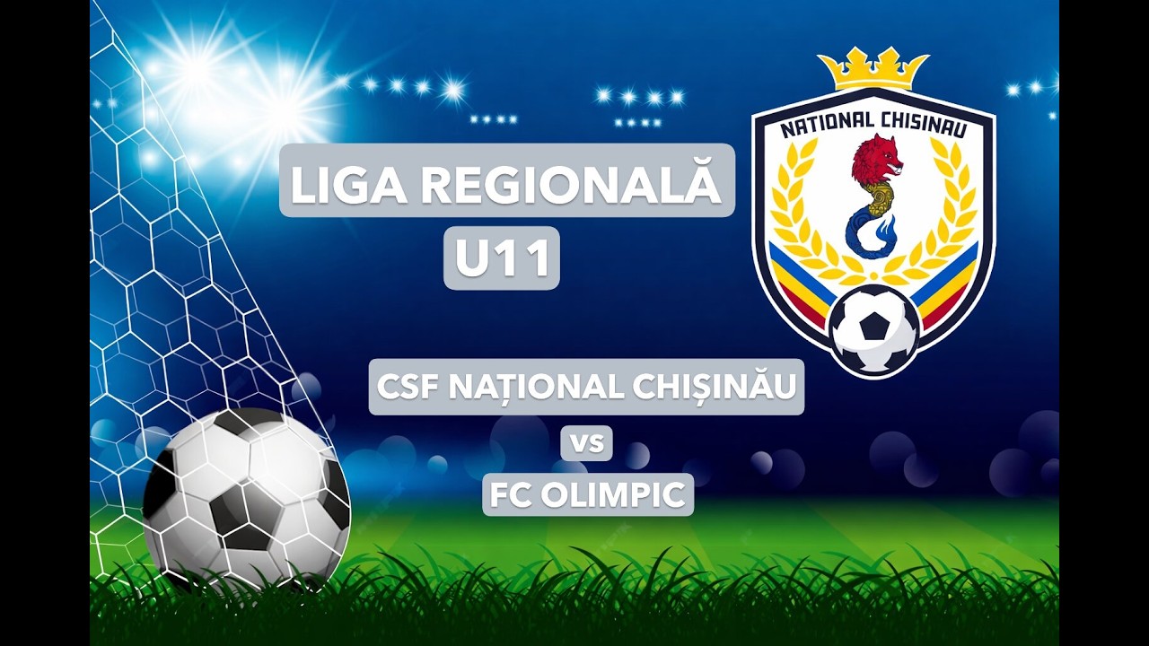 U11 CSF Național Chișinău - FC Olimpic Chișinău 5-1