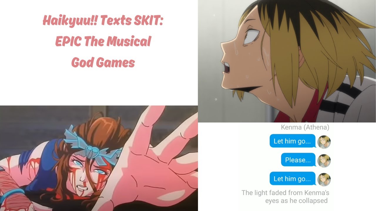 Haikyuu Texts EPIC The Musical SKIT - God Games