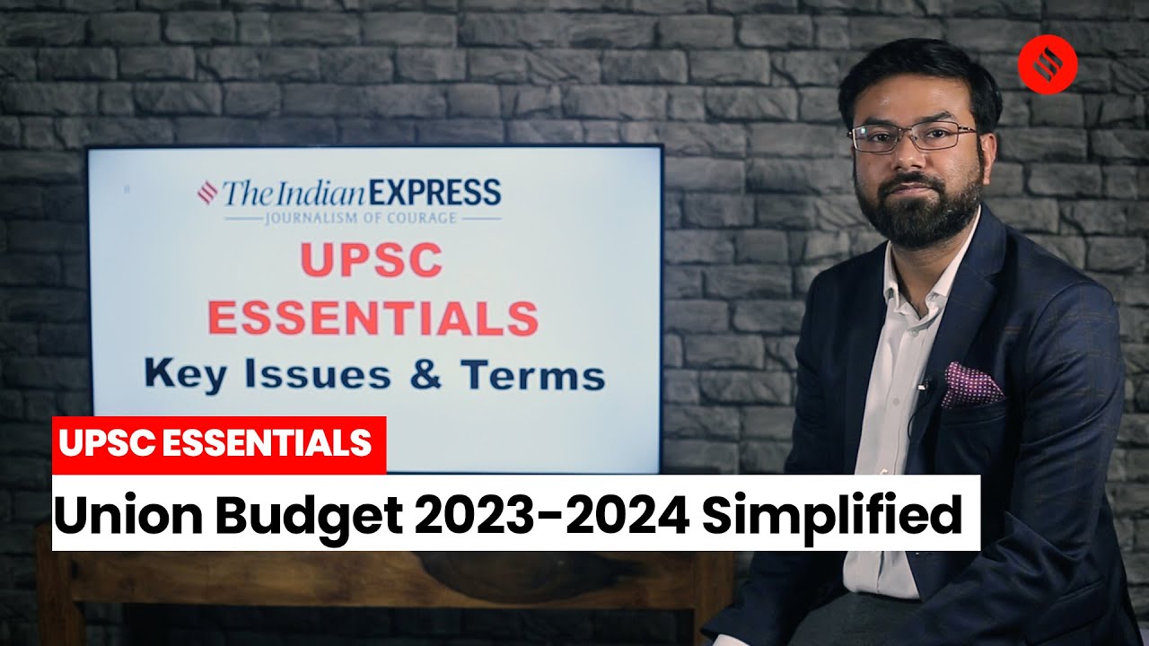UPSC ESSENTIALS: Union Budget 2023-2024 Simplified | Part 1 | Manas Srivastava