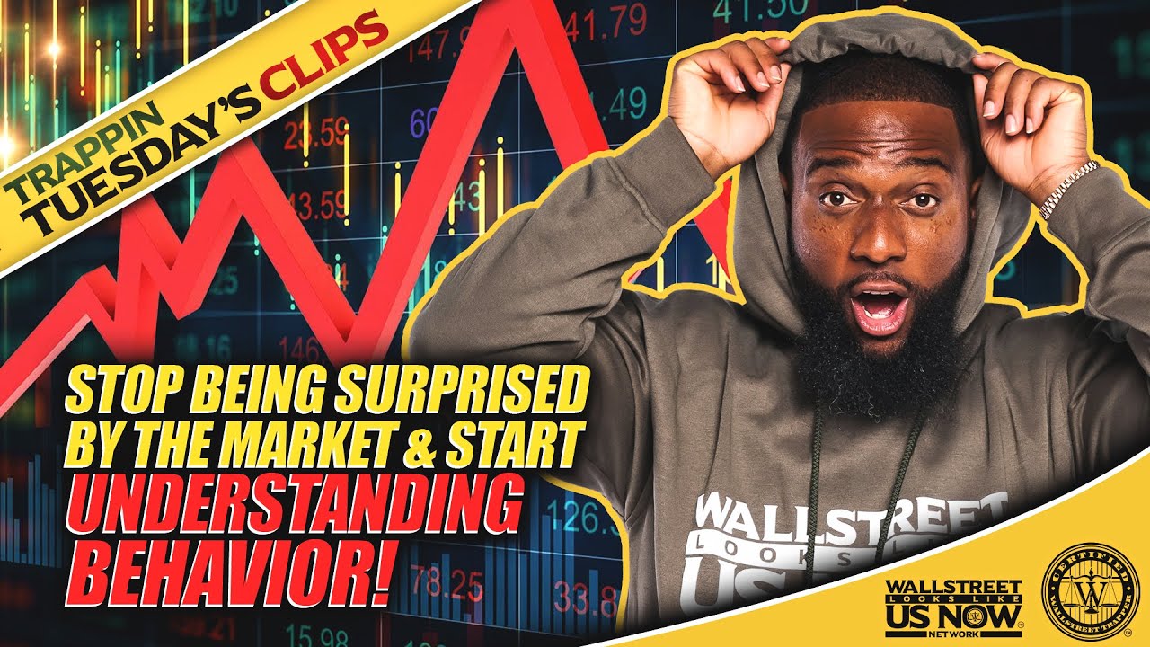 Tips To Understanding Stock Market Behavior | Wallstreet Trapper (Trappin Tuesday's)