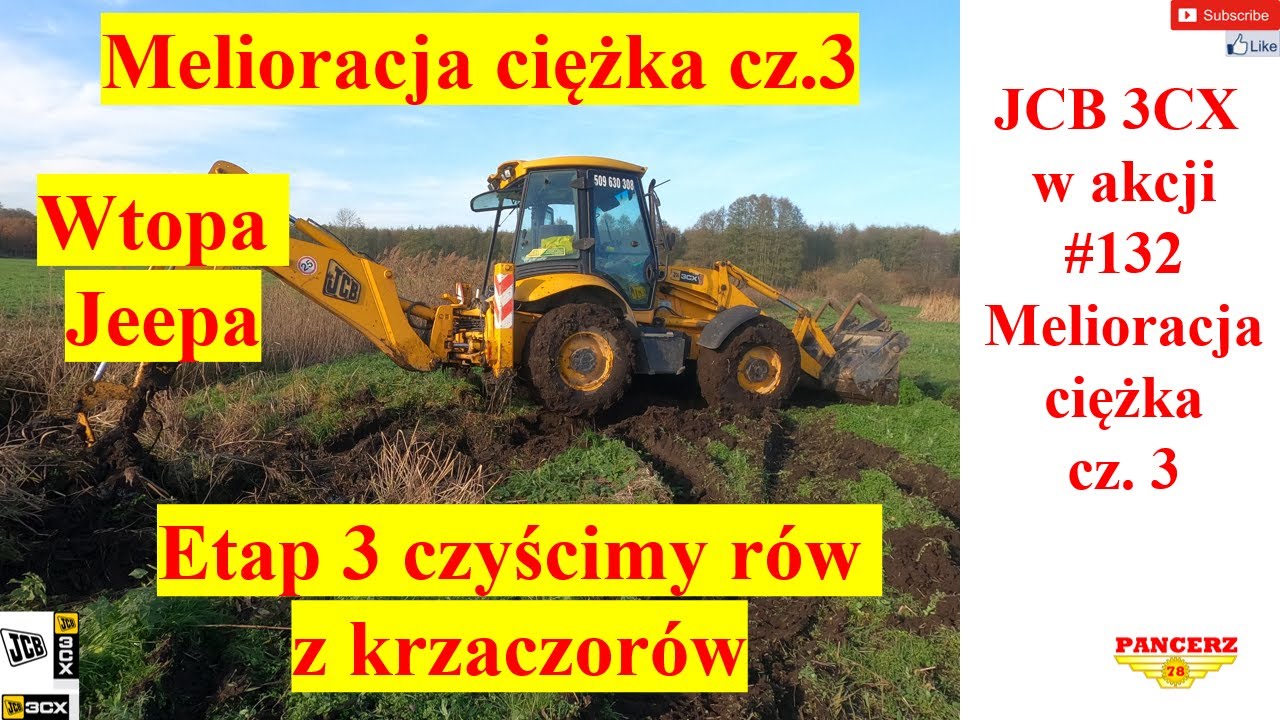 JCB 3CX w akcji. #134 Melioracja ciężka cz. 3 Czyszczenie rowu z krzaków. Wtopa Jeepa.
