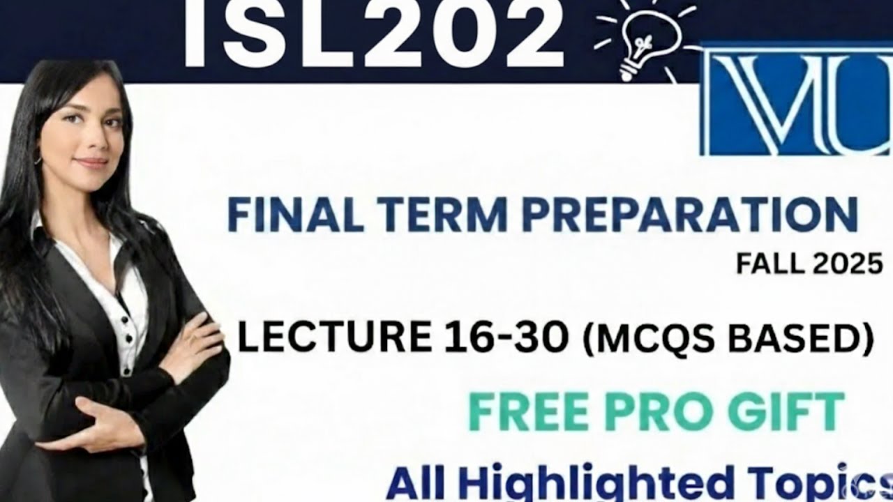 🚀 ISL202 Final Term Preparation 2026 | Lectures 16-30 MCQs & Free Gift!