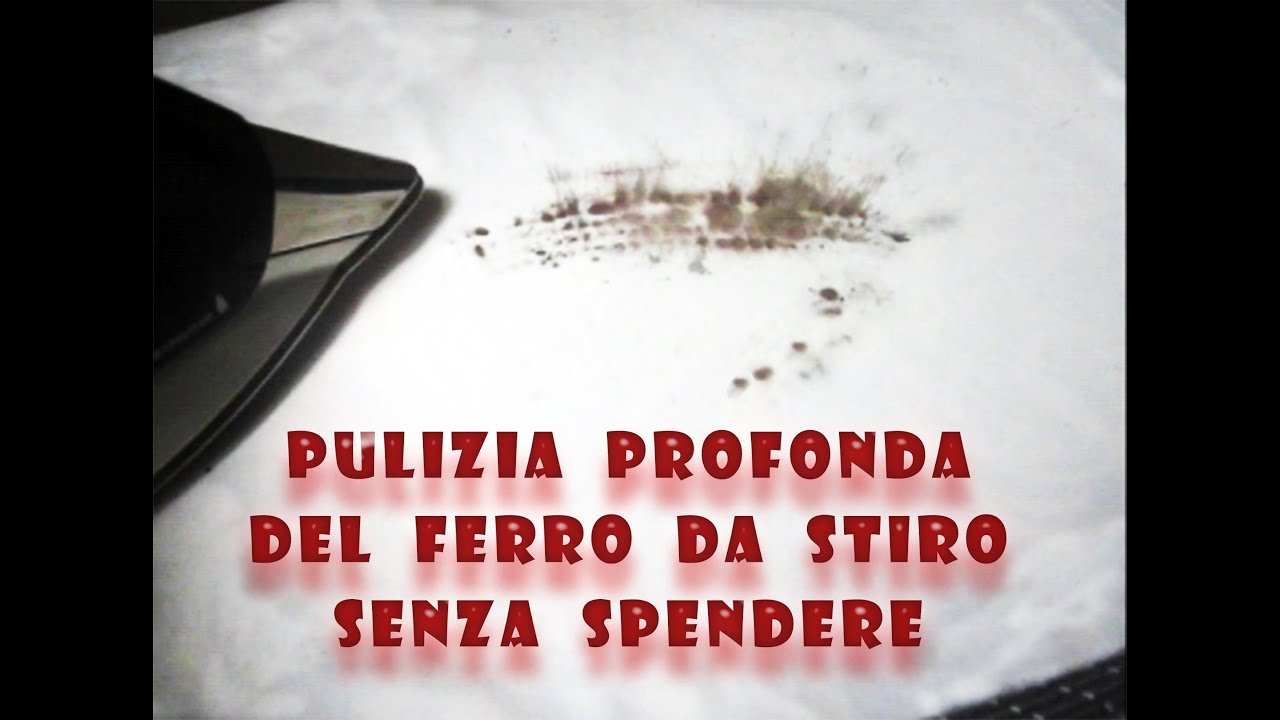 Pulizia profonda del ferro da stiro senza spendere