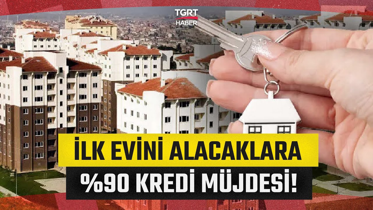 Yeni Konut Düzenlemesi Devrede: Yüzde 90 Kredi İmkanıyla İlk Evini Alacaklara Büyük Kolaylık!