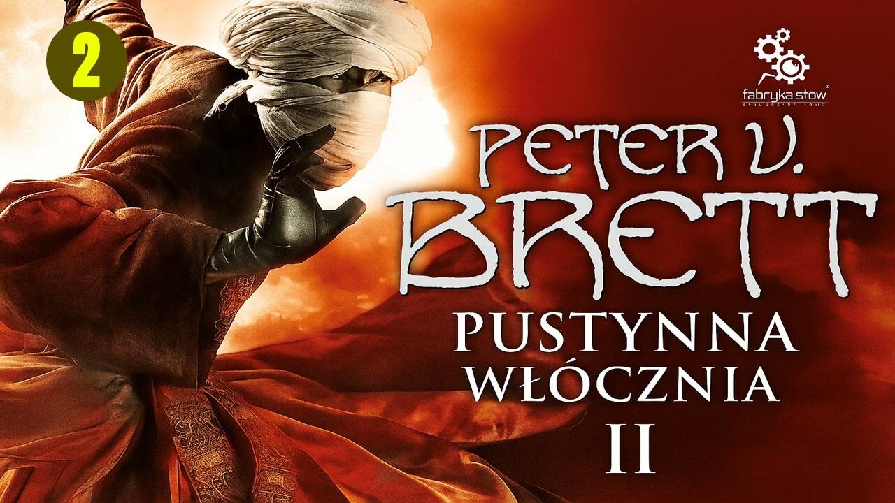 Pustynna Autor Peter V. Brett Lektor Filip Kosior Fantastyka po Polsku książki AudioBook PL Cz2