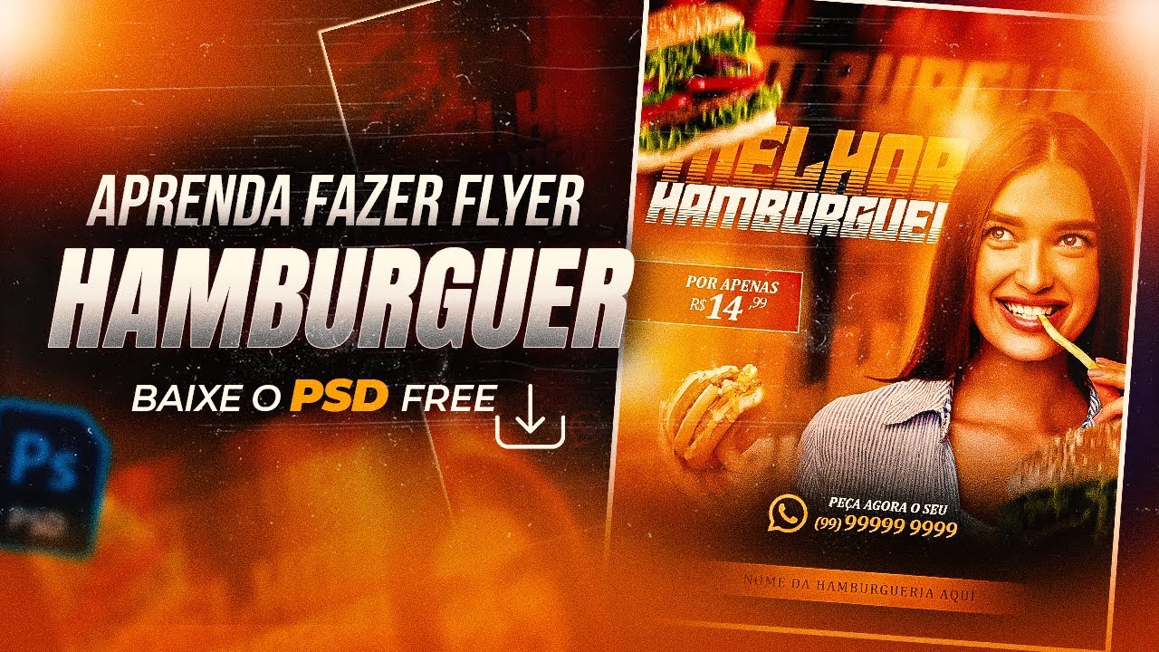 Como Criar Um Flyer De Hamburgueria Passo A Passo + Psd Free