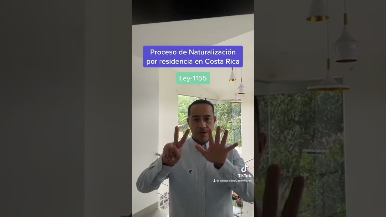 Proceso de Naturalización en Costa Rica . Ley - 1155. #Lexlegalflores #abogadoeduardoflores