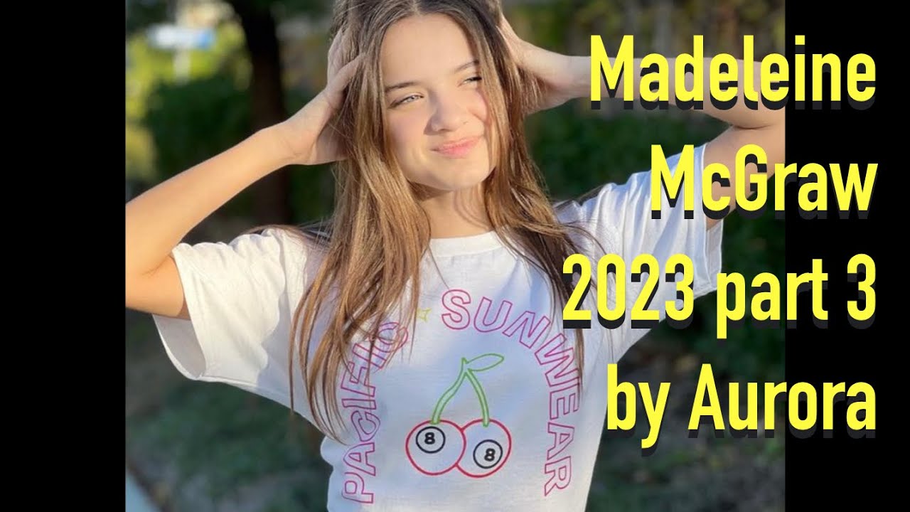 Madeleine McGraw 2023 part 3 (with music)