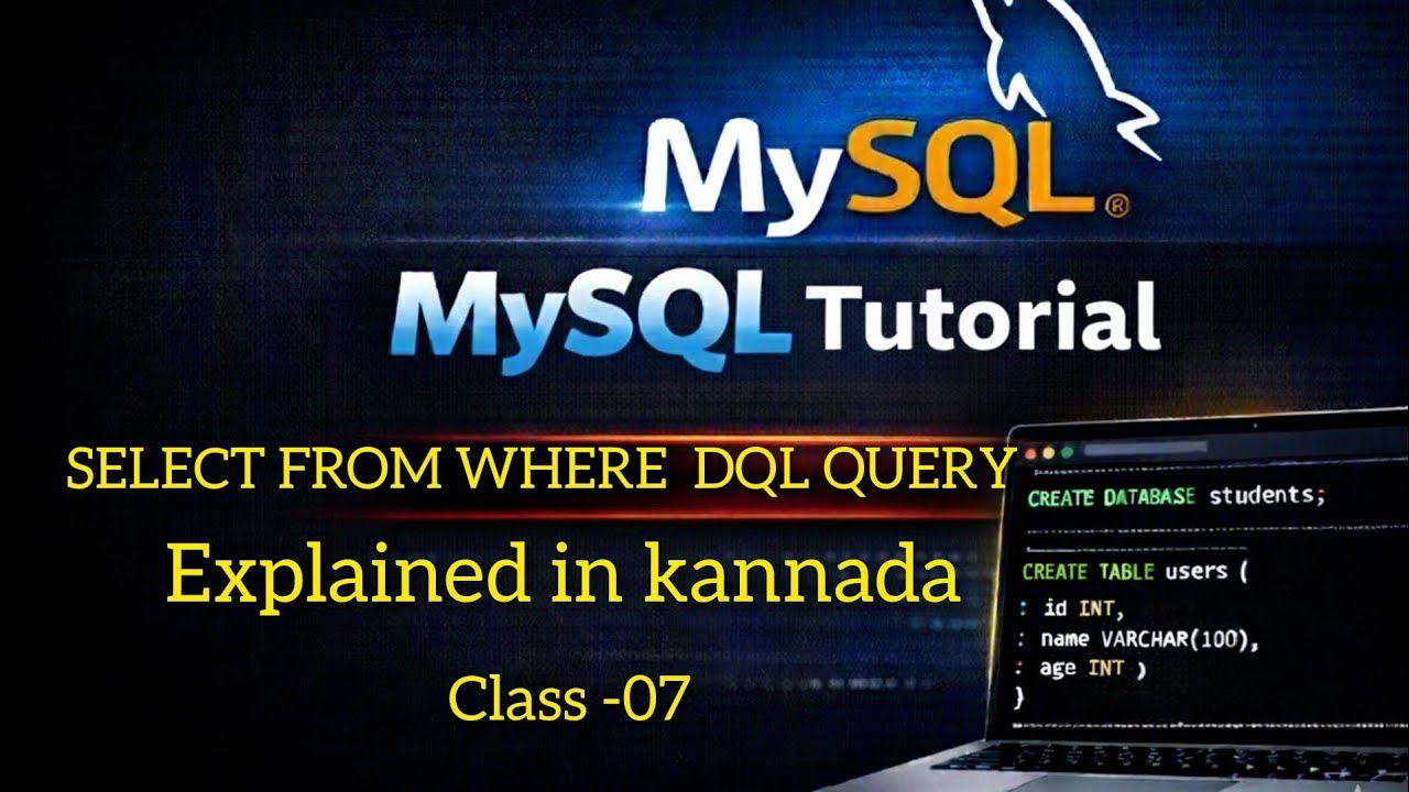 #MySQL #DQL Tutorial for Beginners | #SELECT, #FROM, #WHERE MySQL DQL Queries Explained in kannada 