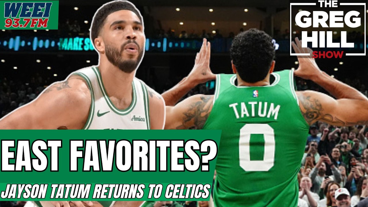Jayson Tatum Returns to Celtics! Favorites in East? 