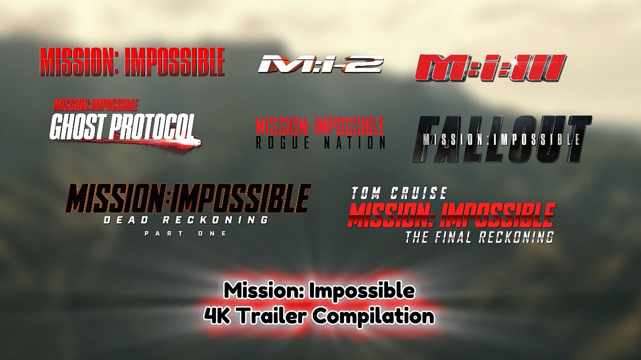 Mission: Impossible | 4K Trailer Compilation (1996-2025)