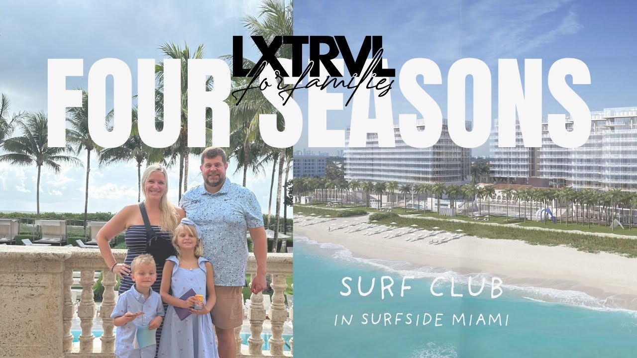 Is Miami's Best Luxury Family Resort in Surfside? | Four Seasons Surf Club