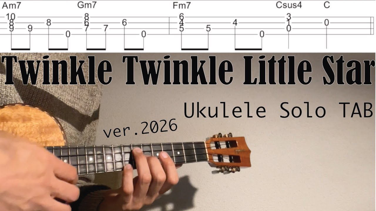 Twinkle Twinkle Little Star 【Ukulele Solo TAB Difficulty 3/5】