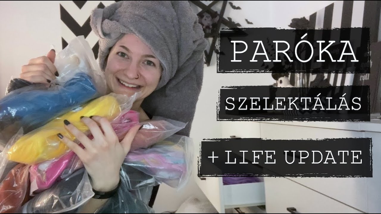 PARÓKA SZELEKTÁLÁS + LIFE UPDATE / PaLetta