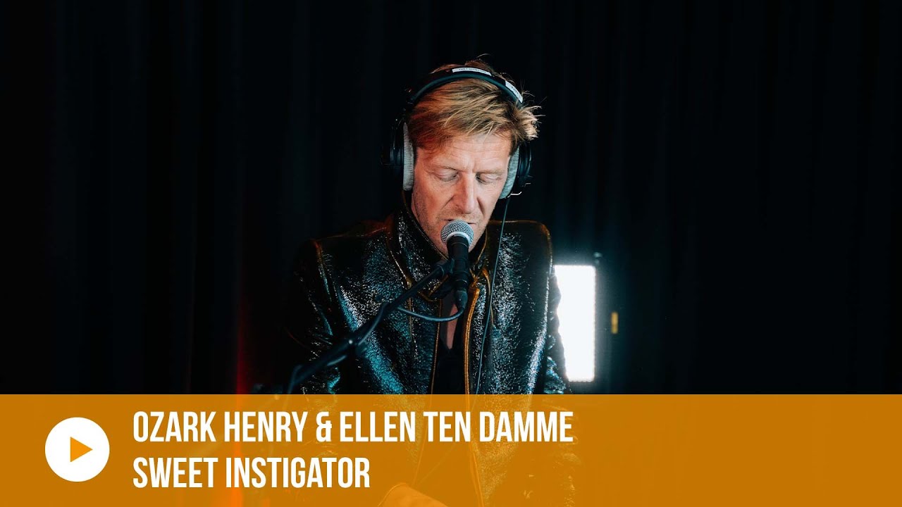 Ozark Henry & Ellen ten Damme - Sweet Instigator (live bij Nostalgie)