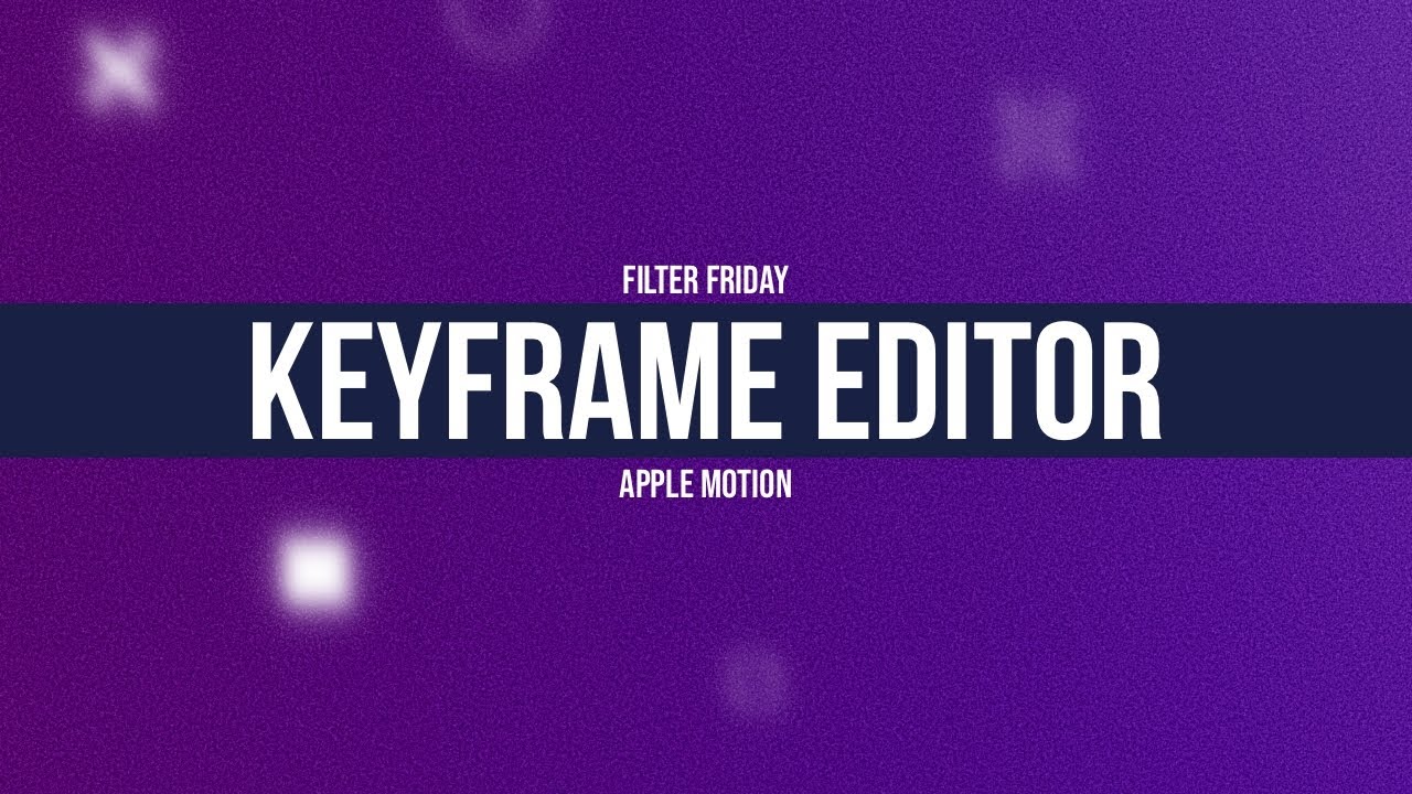 Keyframe Editor in Apple Motion