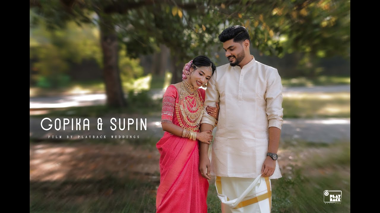 GOPIKA & SUPIN | Kerala Traditional Wedding Highlights | Playback Weddings