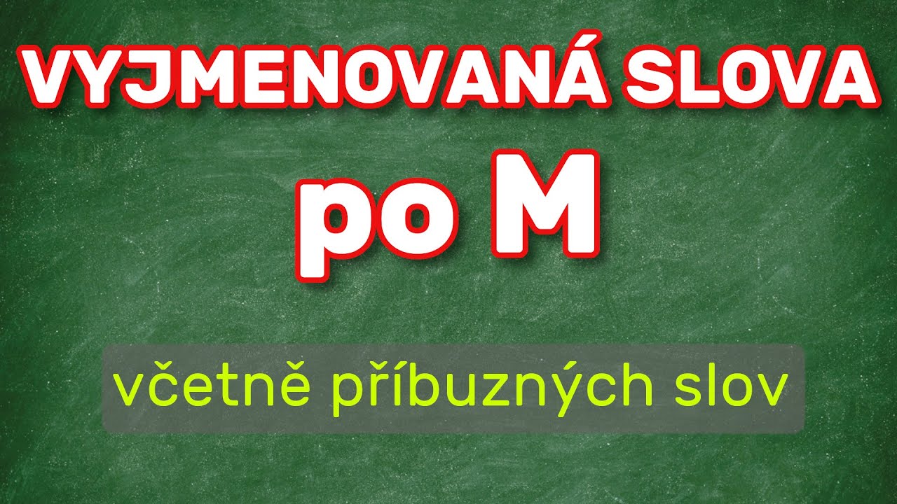 Vyjmenovaná slova po M.