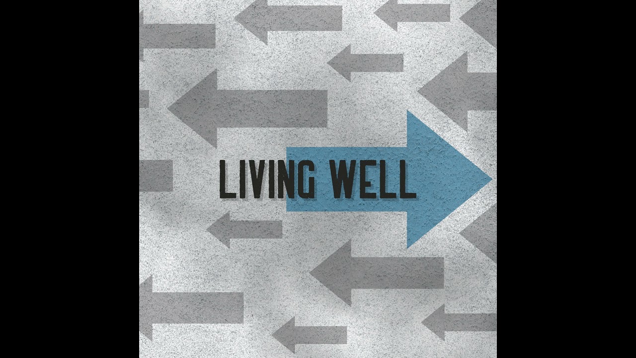 Living Well