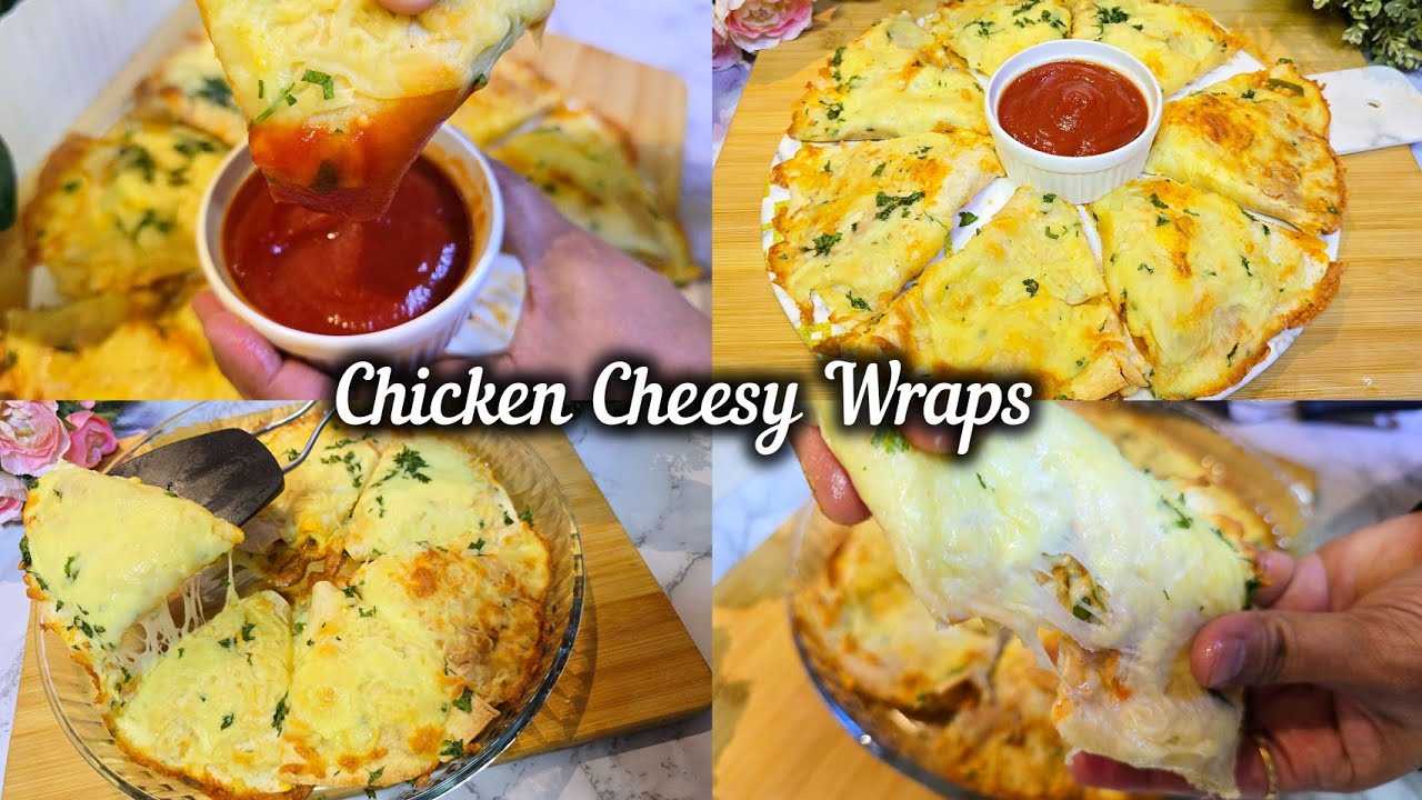Chicken Cheesy Wraps | Delicious & Easy Chicken Tortilla Wraps | Crispy Chicken Wraps