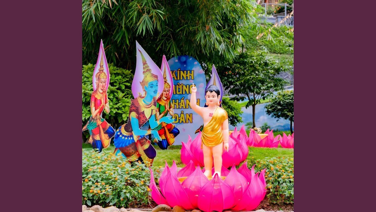 Hoan Ca Đức Phật Đản Sinh