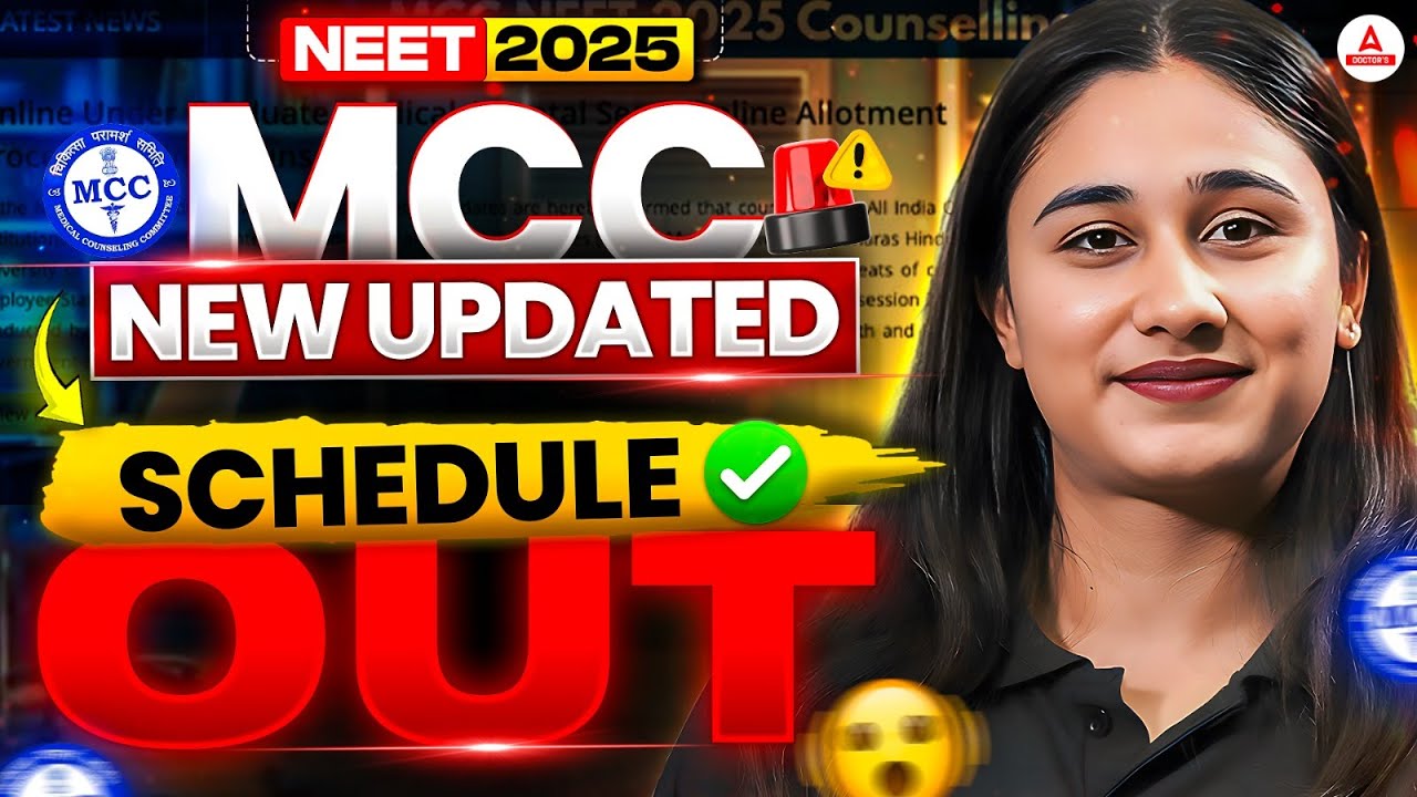 NEET UG 2025 Counselling: MCC New Updated Scheduled Released | Choice Filling Date Extended!