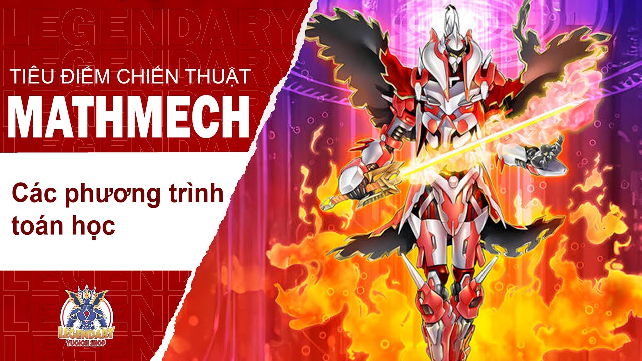 Mathmech - Đưa các phương trình toán học lên đỉnh cao metagame | Phân tích chiến thuật Yugioh!